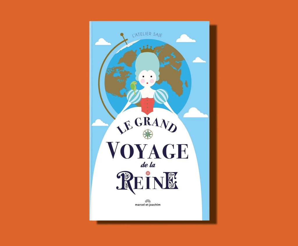 Livre éducatif pour enfant - Le Grand Voyage de la Reine