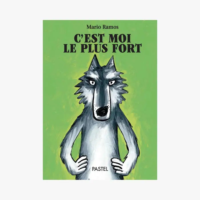 Livre C'est moi le plus fort de Mario Ramos