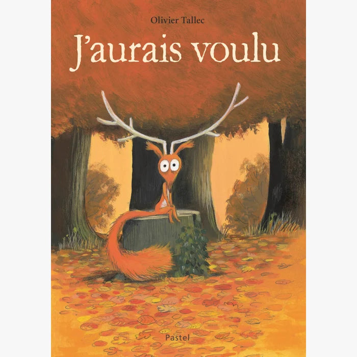 Livre J'aurais voulu de Olivier Tallec