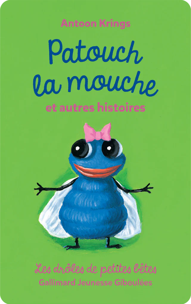 Patouch la mouche et autres histoires
