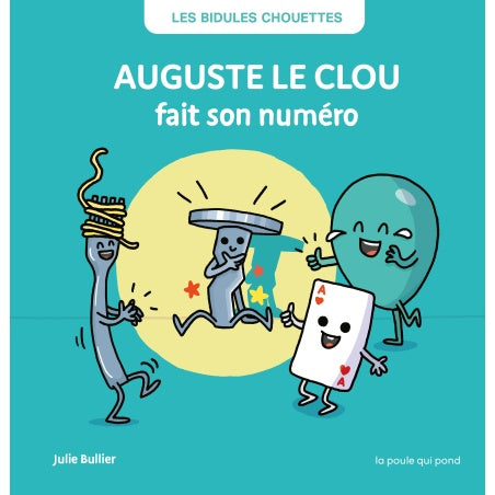 Auguste le clou fait son numéro
