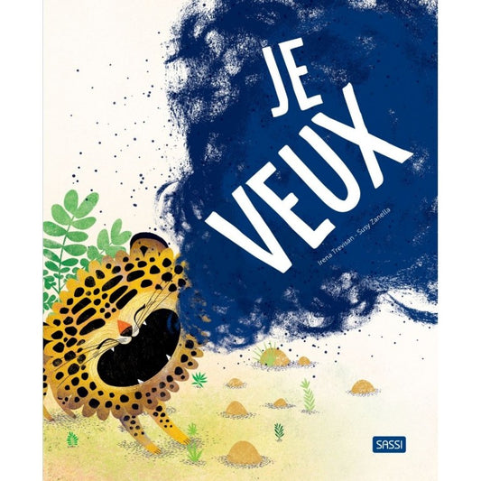 Je veux - Album illustré