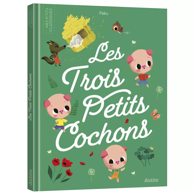 Les p’tits classiques – Les trois petits cochons