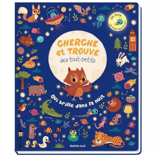 Cherche et trouve des tout petits - Qui brille dans la nuit